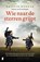 Wie naar de sterren grijpt, Kristin Hannah - Paperback - 9789022576052