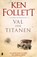 Val der titanen, Ken Follett - Paperback - 9789022576632