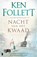 Nacht van het kwaad, Ken Follett - Paperback - 9789022576649