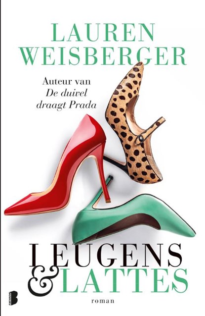 Leugens en lattes, Lauren Weisberger - Paperback - 9789022576892