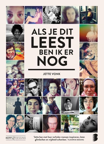 Als je dit leest ben ik er nog, Jette Vonk - Paperback - 9789022577073