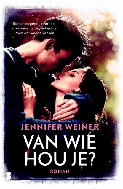 Van wie hou je?, Jennifer Weiner - Paperback - 9789022577349