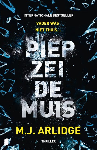 Piep zei de muis, M.J. Arlidge - Paperback - 9789022578520