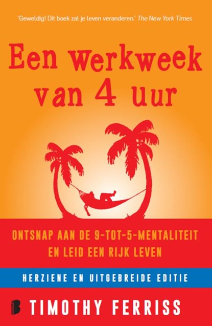 Een werkweek van 4 uur, Timothy Ferriss - Paperback - 9789022578612
