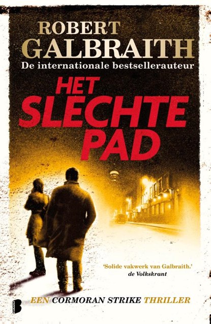 Het slechte pad, Robert Galbraith - Paperback - 9789022579589