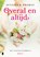 Overal en altijd, Jennifer Probst - Paperback - 9789022579749