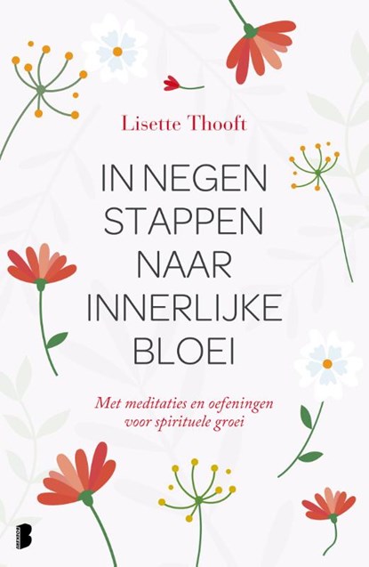 In negen stappen naar innerlijke bloei, Lisette Thooft - Gebonden - 9789022580240