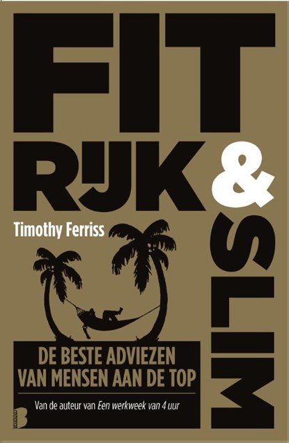 Fit, rijk & slim, Timothy Ferriss - Paperback - 9789022580424