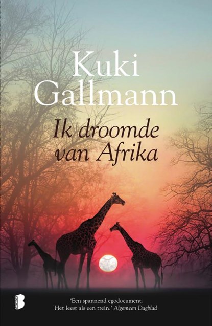 Ik droomde van Afrika, Kuki Gallmann - Paperback - 9789022581193
