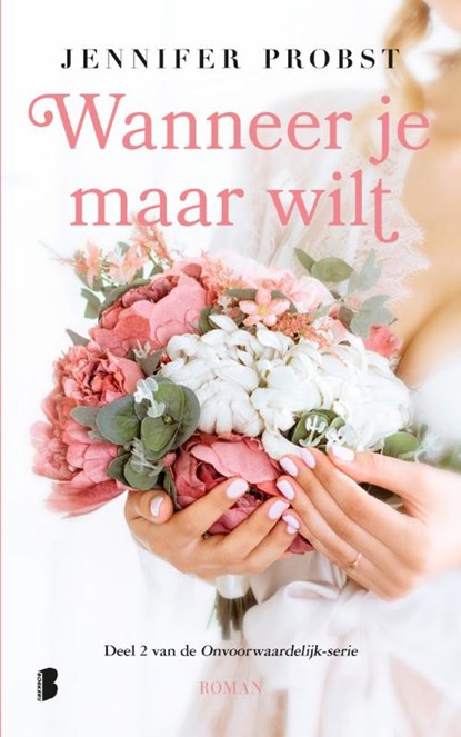 Wanneer je maar wilt, Jennifer Probst - Paperback - 9789022581322