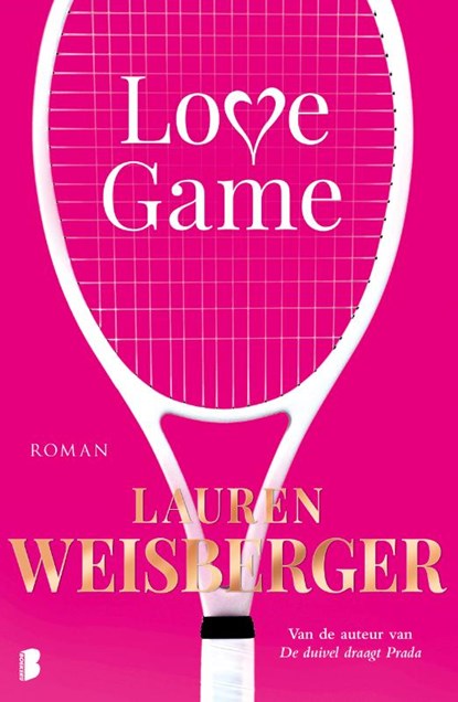 Love Game, Lauren Weisberger - Paperback - 9789022581537