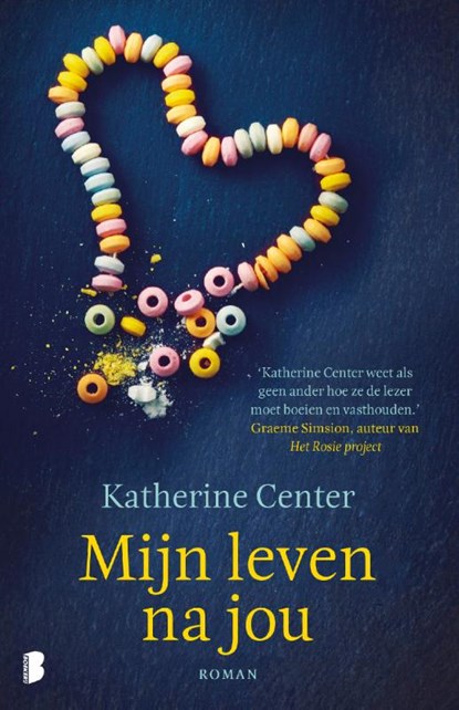 Mijn leven na jou, Katherine Center - Paperback - 9789022582428