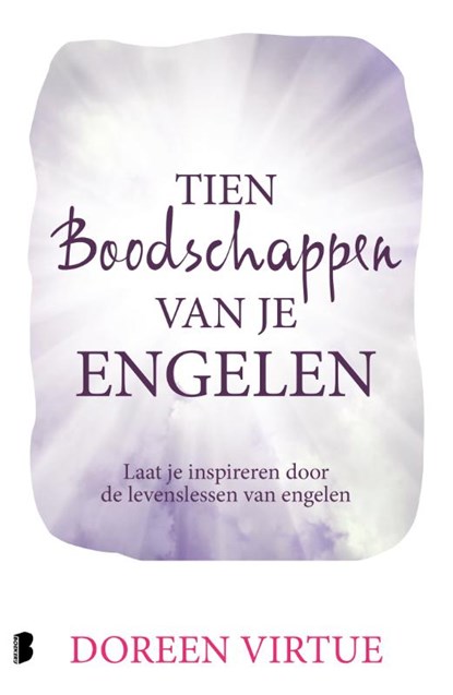 Tien boodschappen van je engelen, Doreen Virtue - Paperback - 9789022582558