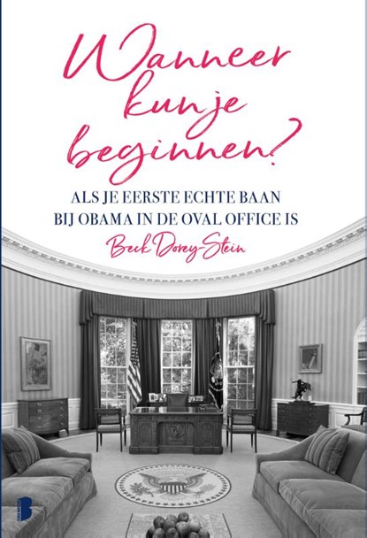 Wanneer kun je beginnen?, Beck Dorey-Stein - Paperback - 9789022583678