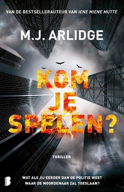 Kom je spelen?, M.J. Arlidge - Paperback - 9789022584163