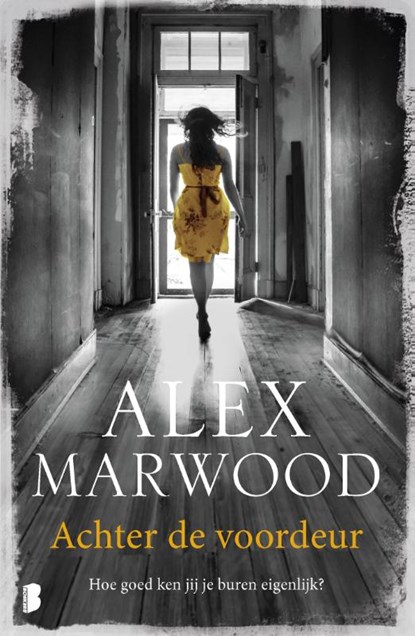 Achter de voordeur, Alex Marwood - Paperback - 9789022585238