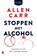 Stoppen met alcohol, Allen Carr - Paperback - 9789022585801