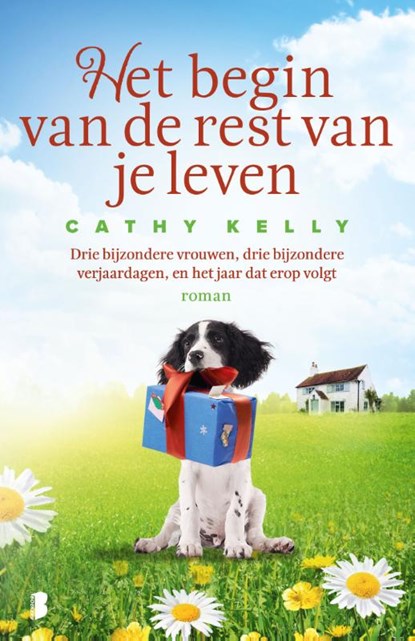 Het begin van de rest van je leven, Cathy Kelly - Paperback - 9789022587294