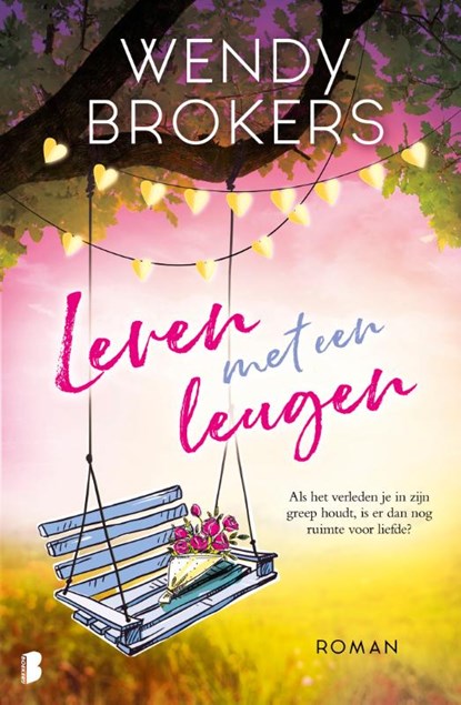 Leven met een leugen, Wendy Brokers - Paperback - 9789022587348