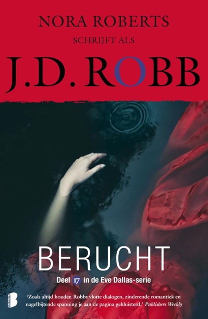 Berucht, J.D. Robb - Paperback - 9789022587935