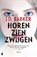 Horen, zien, zwijgen, J.D. Barker - Paperback - 9789022588666