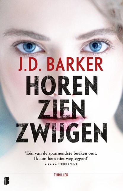 Horen, zien, zwijgen, J.D. Barker - Paperback - 9789022588666
