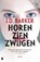 Horen, zien, zwijgen, J.D. Barker - Paperback - 9789022588666