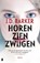 Horen, zien, zwijgen, J.D. Barker - Paperback - 9789022588666