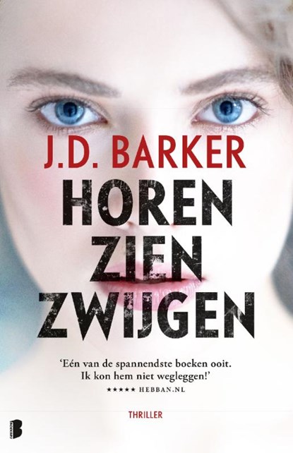 Horen, zien, zwijgen, J.D. Barker - Paperback - 9789022588666