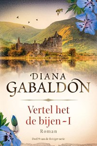 Vertel het de bijen - I | Diana Gabaldon | 
