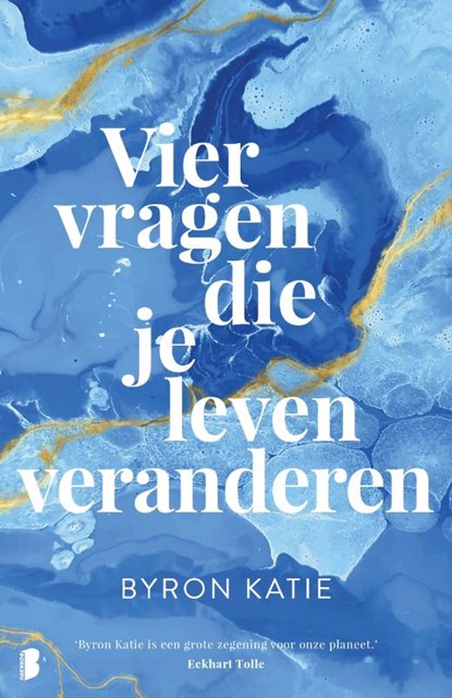 Vier vragen die je leven veranderen, Byron Katie - Paperback - 9789022590812