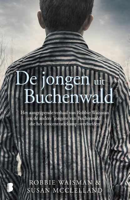 De jongen uit Buchenwald, Robbie Waisman ; Susan McClelland - Paperback - 9789022591062