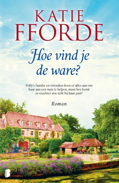 Hoe vind je de ware?, Katie Fforde - Paperback - 9789022591260