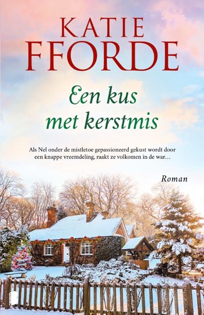 Een kus met Kerstmis, Katie Fforde - Paperback - 9789022591307