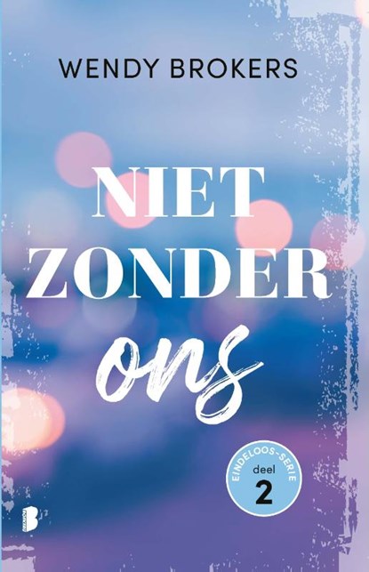 Niet zonder ons, Wendy Brokers - Paperback - 9789022593752