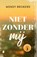 Niet zonder mij, Wendy Brokers - Paperback - 9789022593769