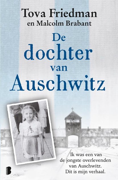 De dochter van Auschwitz, Tova Friedman ; Malcolm Brabant - Paperback - 9789022595770