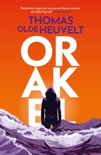 Orakel | Thomas Olde Heuvelt | 