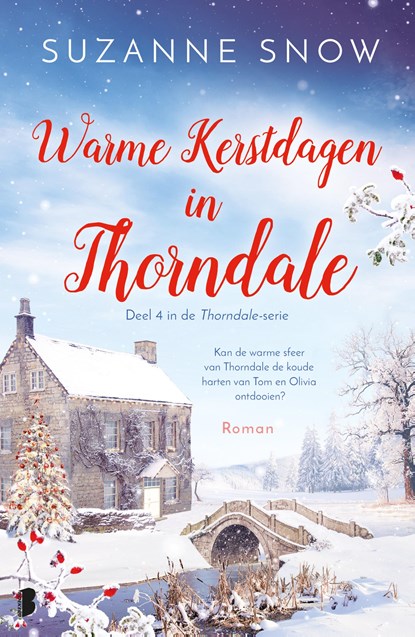 Warme kerstdagen in Thorndale, Suzanne Snow ; Textcase - Paperback - 9789022597903
