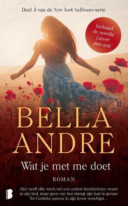 Liever dan ooit & Wat je met me doet, Bella Andre ; Textcase - Paperback - 9789022598498