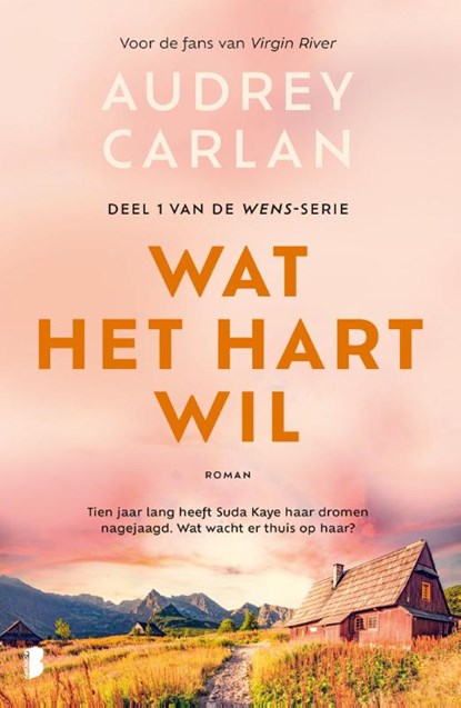 Wat het hart wil, Audrey Carlan - Paperback - 9789022598559