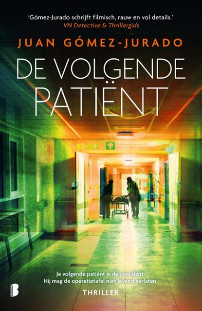 De volgende patiënt, Juan Gómez-Jurado - Paperback - 9789022598566