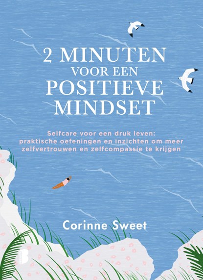 2 minuten voor een positieve mindset, Corinne Sweet - Paperback - 9789022598610