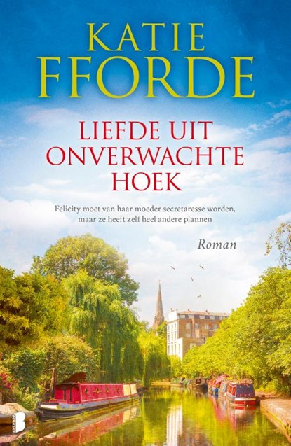 Liefde uit onverwachte hoek, Katie Fforde - Paperback - 9789022598658