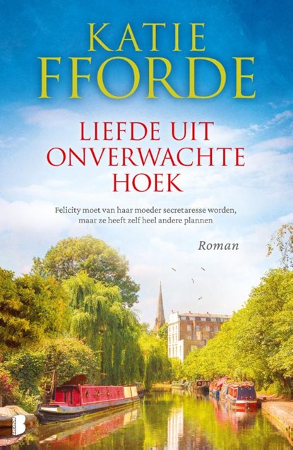 Liefde uit onverwachte hoek, Katie Fforde - Paperback - 9789022598658