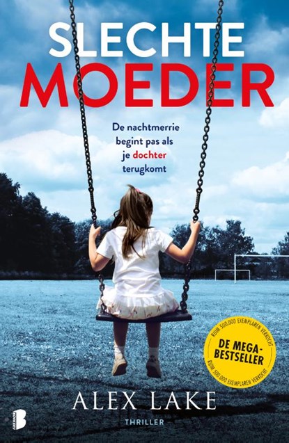 Slechte moeder, Alex Lake ; Deul en Spanjaard - Paperback - 9789022598740