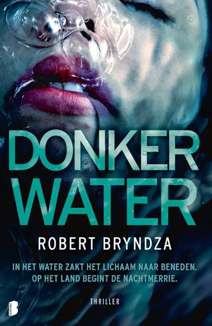 Donker water, Robert Bryndza - Paperback - 9789022598887
