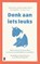 Denk aan iets leuks, Sarah Rayner ; Deul & Spanjaard - Gebonden - 9789022599556