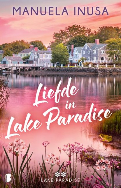 Liefde in Lake Paradise, Manuela Inusa - Paperback - 9789022599617