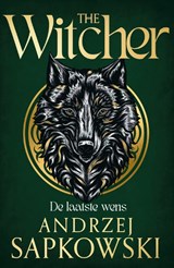 De laatste wens - Andrzej Sapkowski - 9789022599723
